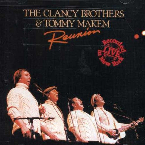 Clancy Brothers/tommy Makem - Reunion [CD]