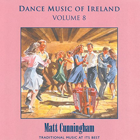 Matt Cunningham - Vol. 8 Dance Music Of Ireland [CD]