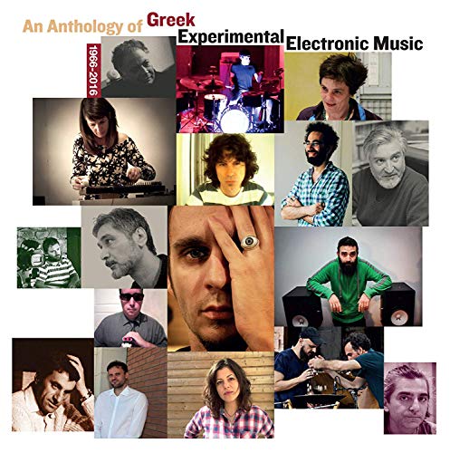Various Artists - An Anthology Of Greek Experimental Electronic Music 1966-2016 [VINYL]