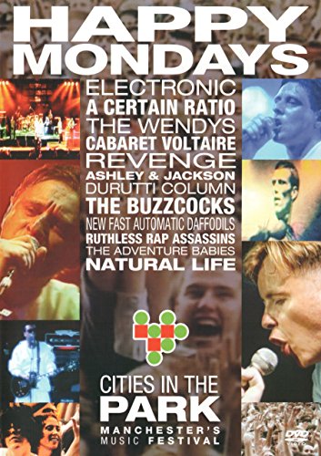 A collage of musicians performing, with "Happy Mondays" and "Cities in the Park" text.