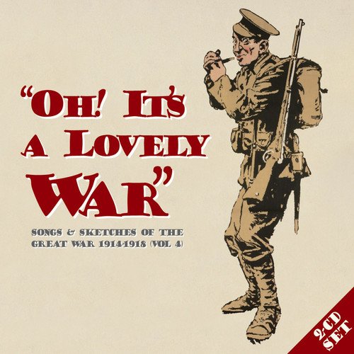 V/A Archive/Soundtra - Oh Its A Lovely War(Vol 4) [CD]