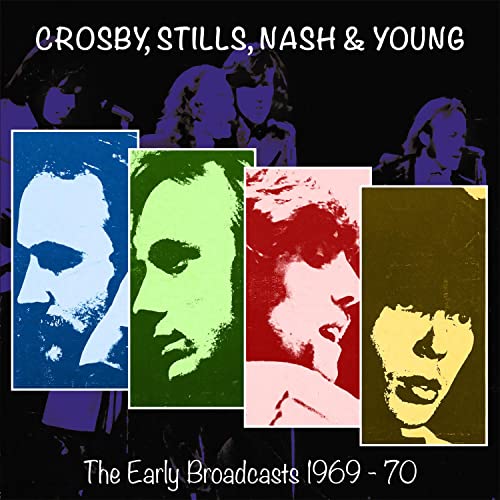 Crosby Stills Nash & Young - The Early Broadcasts, 1969-1971 [CD]