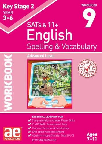 KS2 Spelling & Vocabulary Workbook 9: Advanced Level