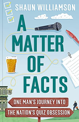 A Matter of Facts: One Man's Journey into the Nation's Quiz Obsession