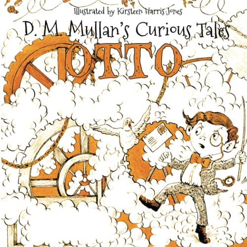 Otto: 4 (D.M. Mullan's Curious Tales)