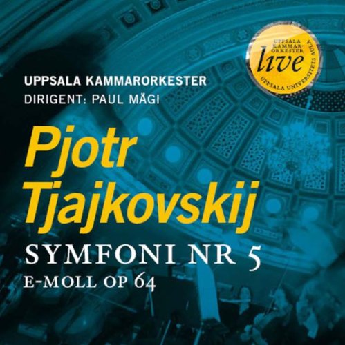 Uppsala Copaul Magi - TJAIKOVSKIJ: Symfoni Nr.5 [CD]