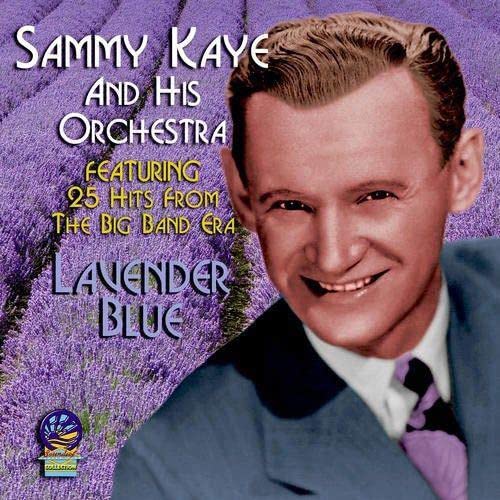 Sammy Kaye And His Orchestra - Lavender Blue [CD]