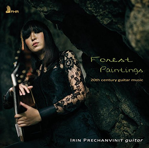 Irin Prechanvinit - Forest Paintings - 20th Century Guitar Music [CD]