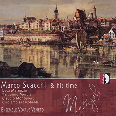 Ensemble Vocale Veneto - Marco Scacchi & his time [CD]