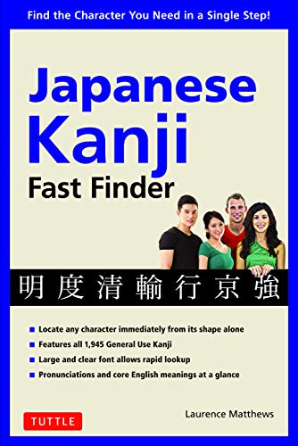 Japanese Kanji Fast Finder: Find the Character you Need in a Single Step!