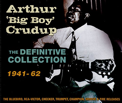 "CD cover featuring a black-and-white image of Arthur 'Big Boy' Crudup playing guitar."