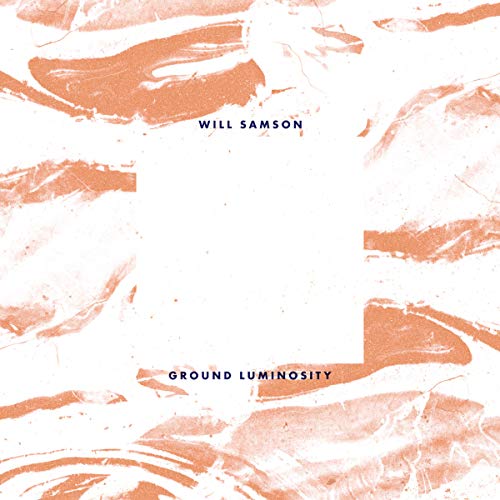Album cover with orange abstract pattern, white center, and black text "Will Samson Ground Luminosity".
