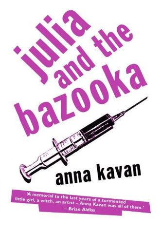 Julia & The Bazooka: And Other Short Stories (Peter Owen Modern Classics)