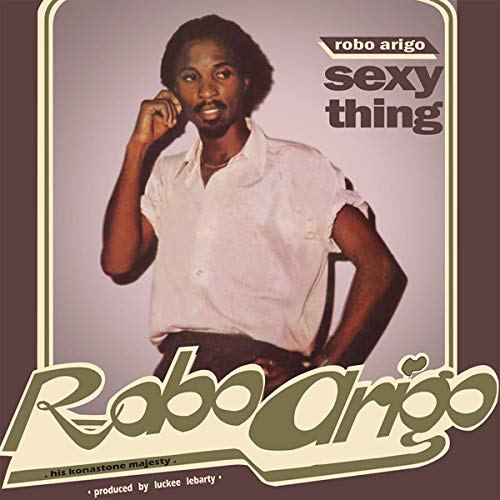Robo Arigo & His Konastone Majesty - Sexy Thing [VINYL]