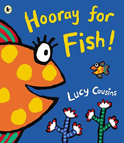 Lucy Cousins - Hooray for Fish