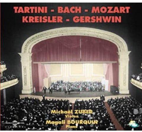 Tartini - Bach - Mozart - Kreisler - Gershwin - Par Michael Zuber (Violon) & Magali Bourquin (Piano) [CD]