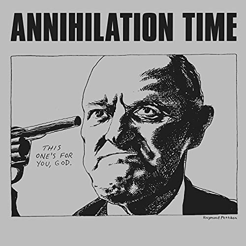 Annihilation Time - Annihilation Time (Clear Vinyl) [VINYL]
