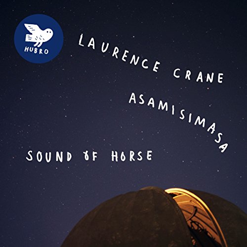 Crane,laurence/asamisimasa - Sound Of Horse [CD]