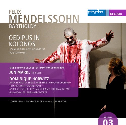 Dominique Horwitzjun Marnl - Mendelssohn: Oedipus At Colonus [CD]