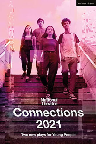 National Theatre Connections 2021: Two Plays for Young People (Modern Plays)