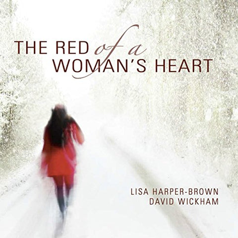 Lisa Harper-brown/ David Wickh - The Red Of A WomanS Heart [CD]
