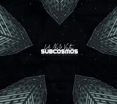 Album cover with "Late Night Venture" and "SUBCOSMOS" text, surrounded by buildings against a starry sky.