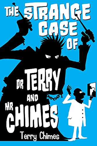 The Strange Case of Dr Terry and Mr Chimes