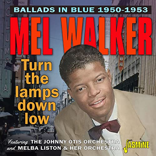 Mel Walker - Turn The Lamps Down Low - Ballads in Blue 1950-1953 [CD]