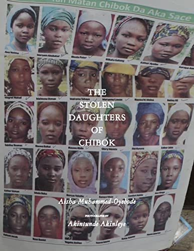 The Stolen Daughters of Chibok: Tragedy and Resilience in Nigeria's Northeast