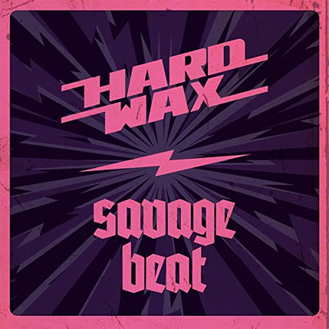 Hard Wax / Savage Beat - Hard Wax/Savage Beat  [VINYL]