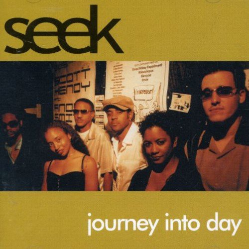 "Album cover with 'seek' and 'journey into day' text, featuring a group of six people."