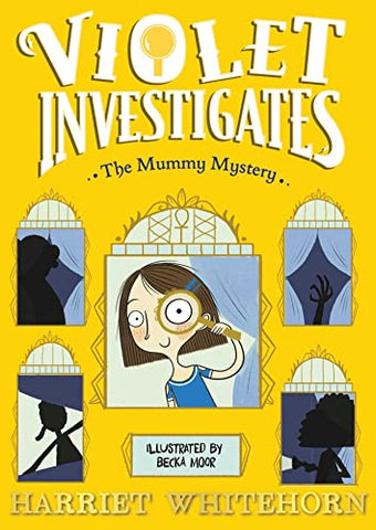 Violet and the Mummy Mystery (Volume 4) (Violet Investigates)