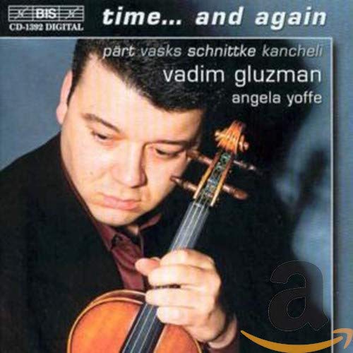 Vadim Gluzmanangela Yoffe - Vadim Gluzman - Time...and again [CD]