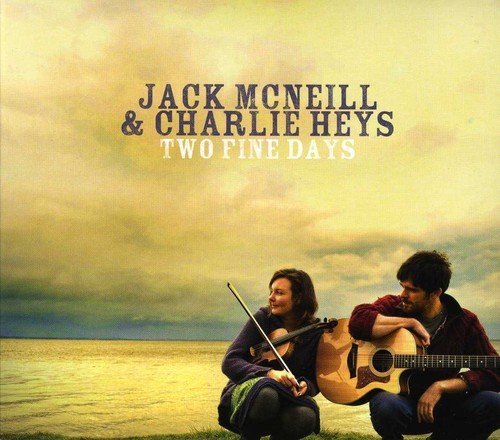 Jack McNeill & Charlie Heys - Two Fine Days [CD]
