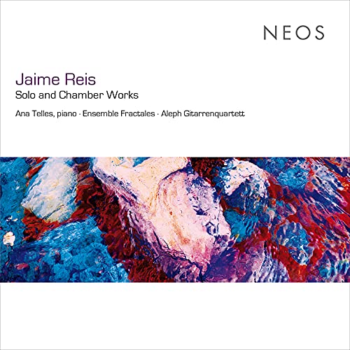 Ana Telles Ens Fractales - Jaime Reis: Solo And Chamber Works [CD]