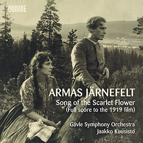 Gavle So/kuusisto - Jarnefelt: The Scarlet Flower [Gävle Symphony Orchestra; Jaakko Kuusisto] [Ondine: ODE 1328-2D] [CD]