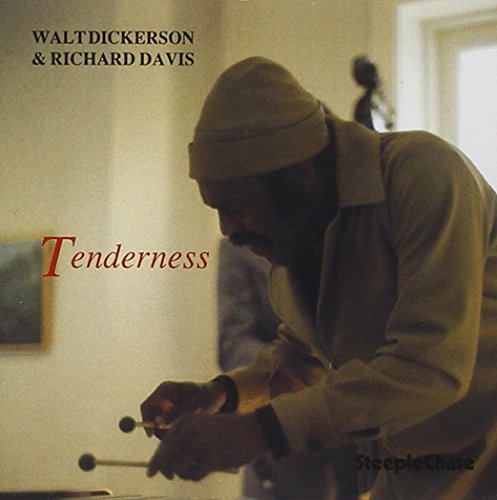 Walt Dickerson & Richard Davis - Tenderness [CD]