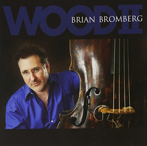 Brian Bromberg - Wood II [CD]