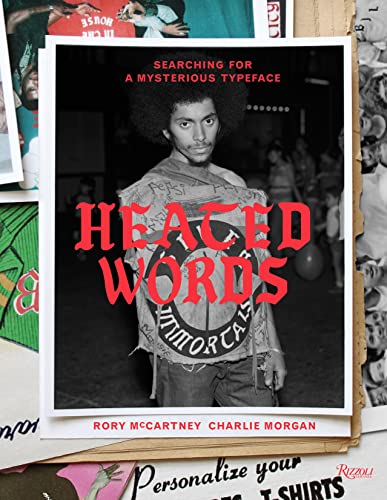 Heated Words: Searching for a Mysterious Typeface