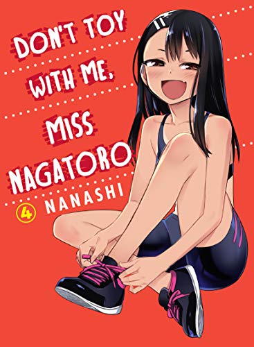 Don't Toy With Me Miss Nagatoro, Volume 4 (Don't Mess With Me Miss Nagatoro)