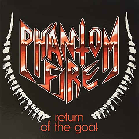 Phantom Fire - Return Of The Goat  [VINYL]