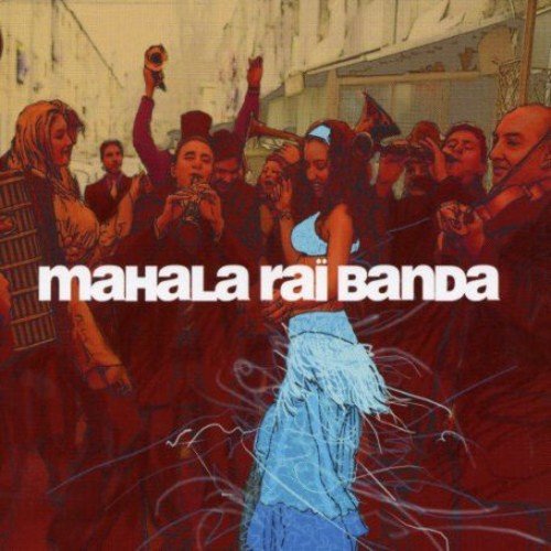 "Album cover with dancing woman and musicians, red-toned illustration, white text 'Mahala Rai Banda'."