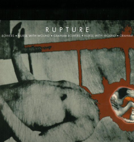 Nurse With Wound-graham Bowers - Rupture [CD]