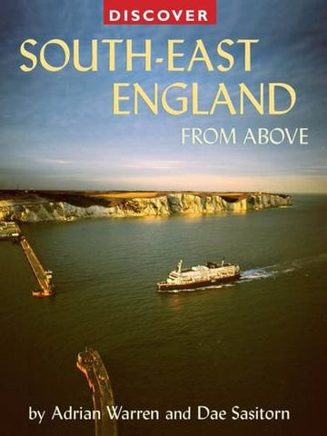 Discover South-East England from Above (Discovery Guides)
