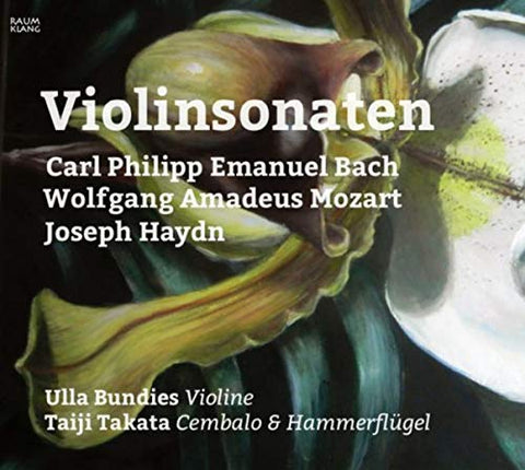 Bundies/takata - Carl Philipp Emanuel Bach, Wolfgang Amadeus Mozart, Joseph Haydn: Violinsonaten [CD]