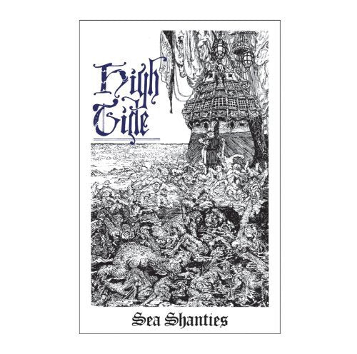 "Album cover with black and white illustration of a shipwreck and skeletons, 'High Tide Sea Shanties'."