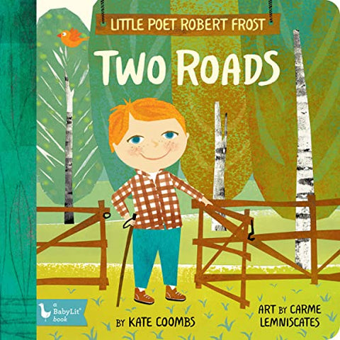 Little Poet Robert Frost: Two Roads (Baby Lit)