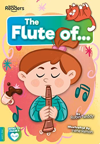 The Flute of (BookLife Readers)
