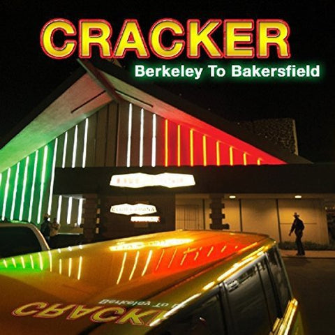 Cracker - Berkeley To Bakersfield [CD]