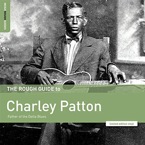 Charley Patton - The Rough Guide to Charley Patton: Father of the Delta Blues (LP)  [VINYL]